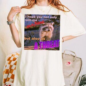 I Hope You Not Only See Me As A Friend Meme Shirt